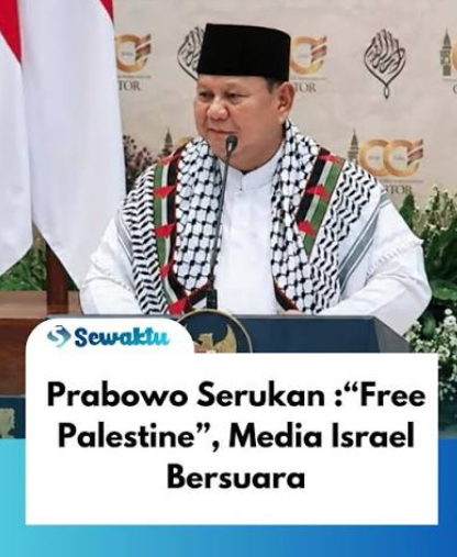 Seruan “Free Palestine” Prabowo di Gontor Disorot Media Israel